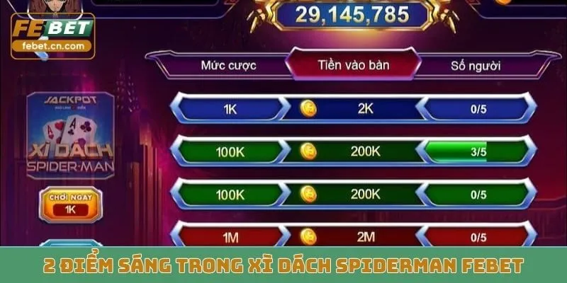 2 điểm sáng trong xì dách Spiderman FEBET