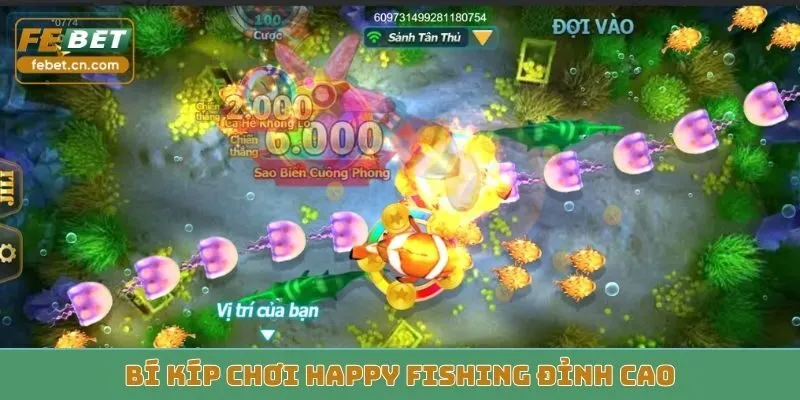 Bí kíp chơi Happy Fishing đỉnh cao của dân chuyên nghiệp