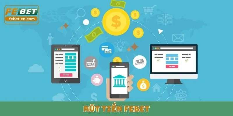 rút tiền febet
