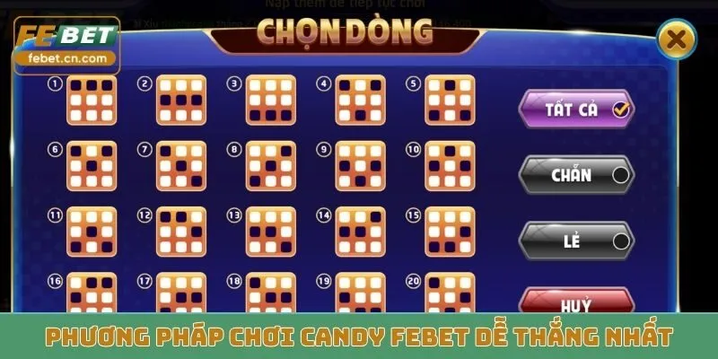 Phương pháp chơi Candy Febet dễ thắng nhất