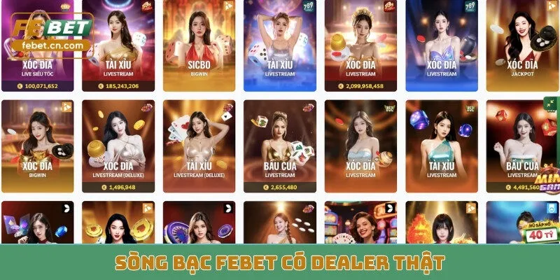 Sòng bạc FEBET có dealer thật