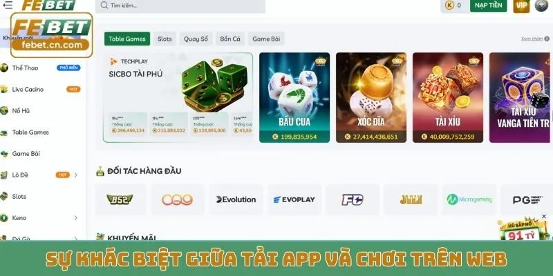 Sự khác biệt giữa tải app và chơi trên web