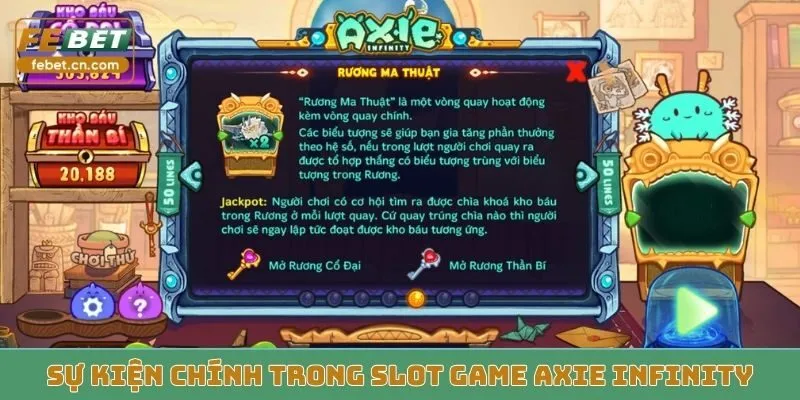 Sự kiện chính trong slot game Axie Infinity