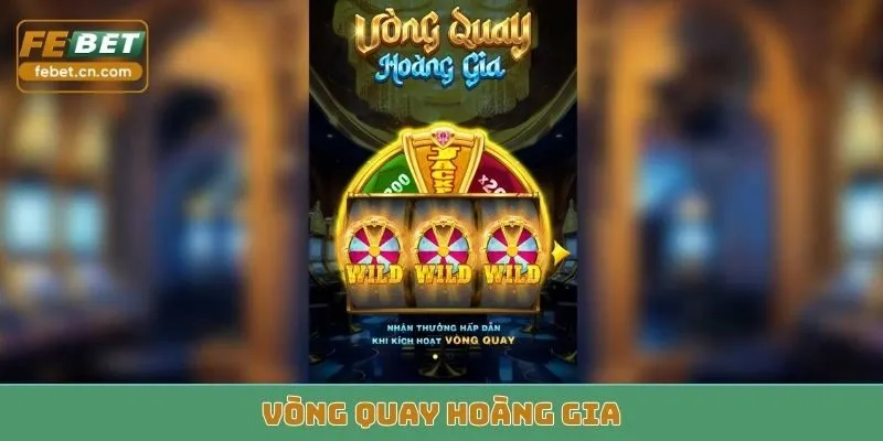Vòng Quay Hoàng Gia