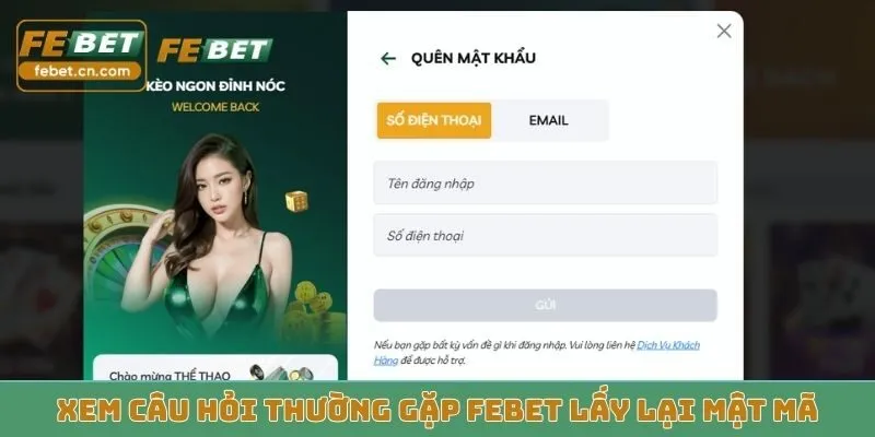 Xem câu hỏi thường gặp Febet lấy lại mật mã